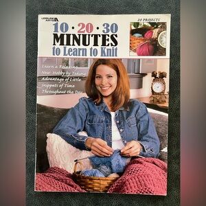 10-20-30 Minutes to Learn to Knit, a Book Leisure Arts Knitting Guide